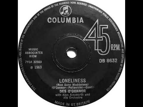 UK New Entry 1969 (225) Des O'Connor - Loneliness (Non Sono Maddalena)