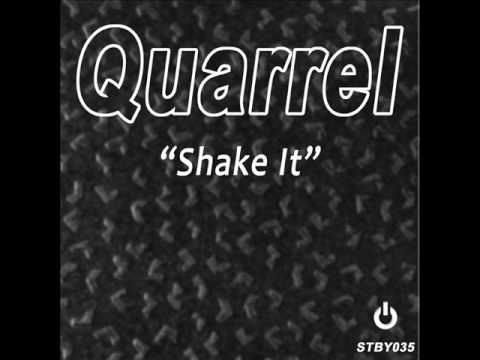 Quarrel -  Shake It - Standby Records