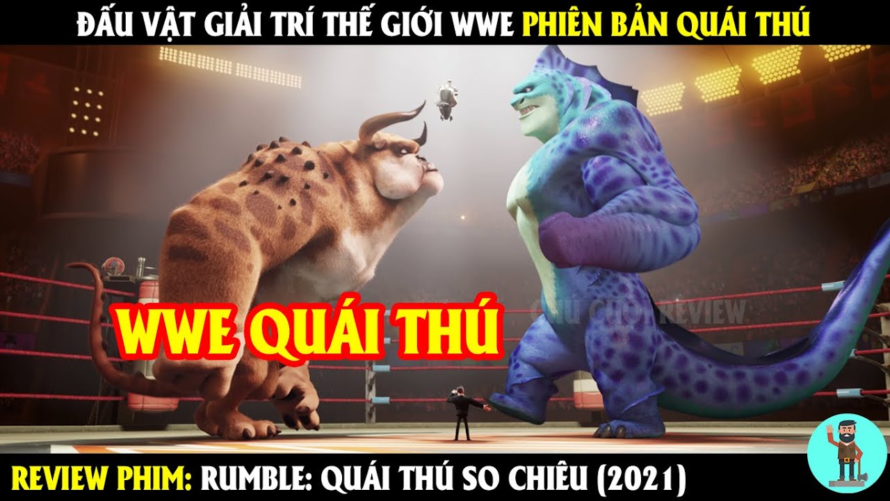 Đô Vật Mỹ WWE Phiên Bản Quái Thú | REVIEW PHIM | CHÚ CUỘI REVIEW