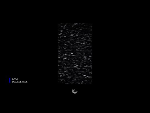 LAVA J - Desde el amor (Techno visualicer)