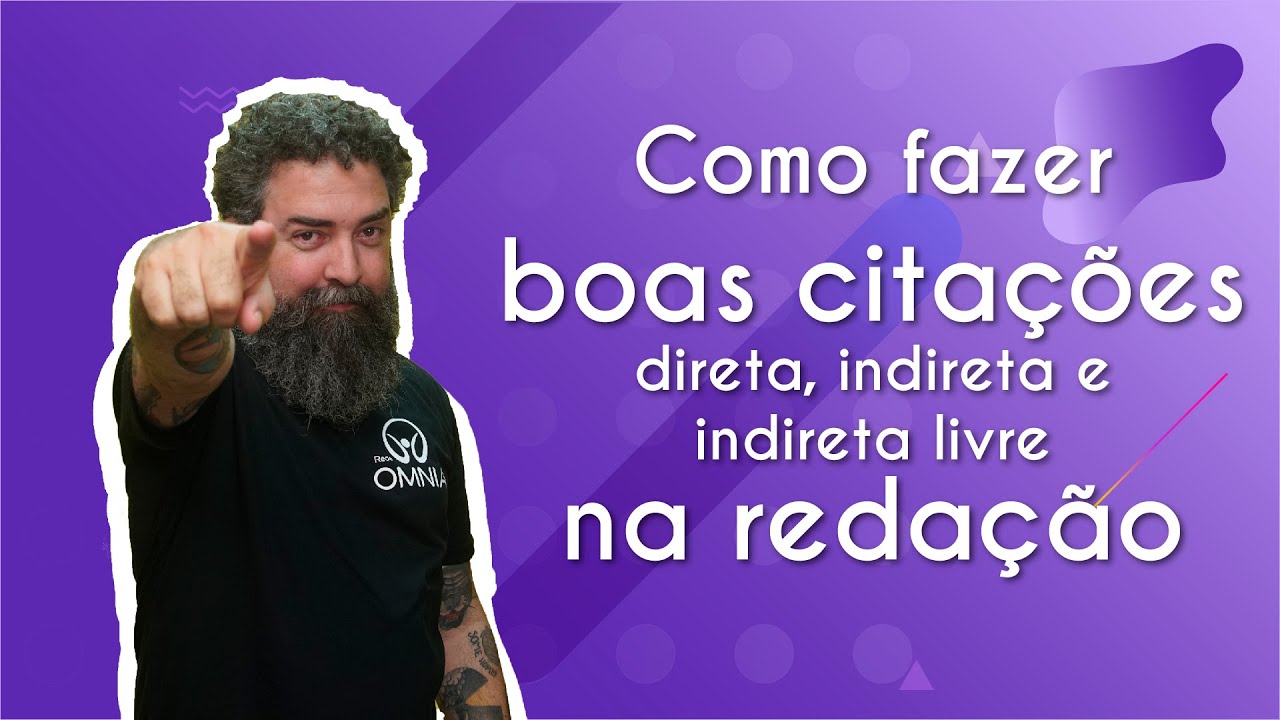 Como fazer boas citações direta, indireta e indireta livre na redação - Brasil Escola