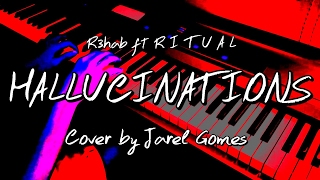 R3hab ft R I T U A L - Hallucinations (Jarel Gomes Piano)
