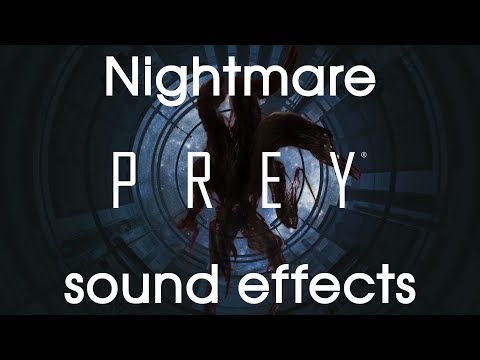 [Prey] All Typhon Nightmare sound effects (loud noise warning)