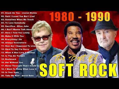 Phil Collins, Eric Clapton, Elton John, Lionel Richie, Bee Gees - Soft Rock Full Album 70s, 80s, 90s