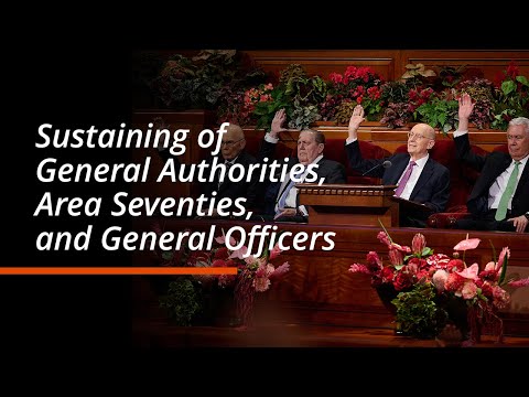 Sustaining of General Authorities, Area Seventies, and General Officers