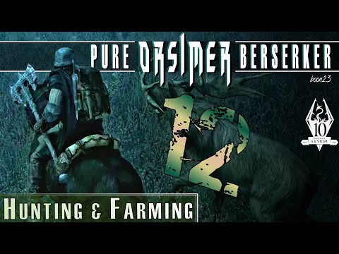 Pure ORSIMER Berserker (12) - HUNTING & FARMING - Skyrim AE Legendary Survival Playthrough