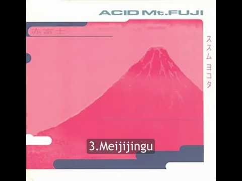 Susumu Yokota - Acid Mt. Fuji full album(1994)