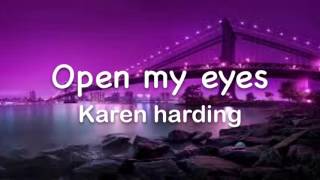 Open my eyes remix Karen Harding