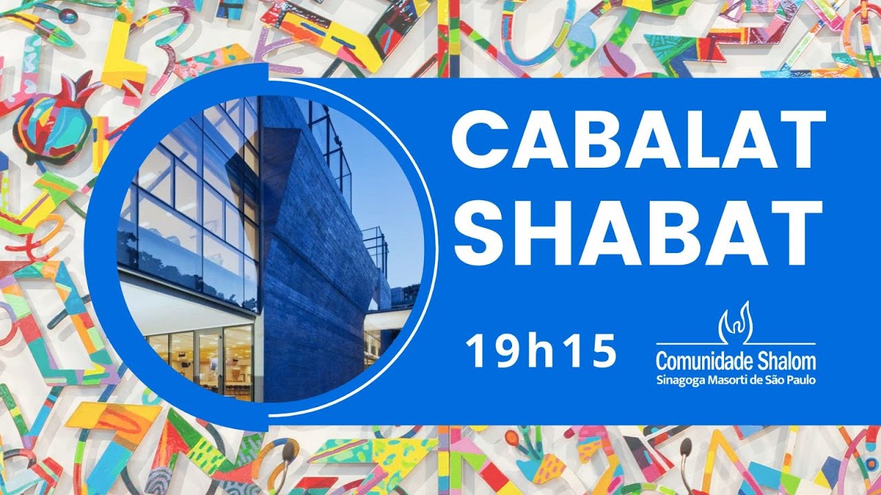 CABALAT SHABAT - COMUNIDADE SHALOM 01/05 às 19h15