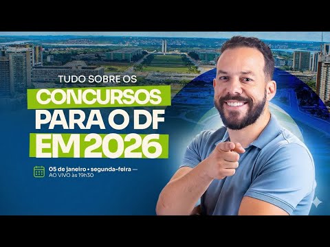 Concurso para o DF em 2026! O que vai rolar?