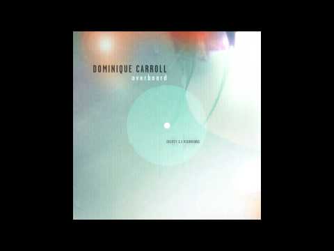 Dominique Carroll - Overboard (Oscar Barila Remix)