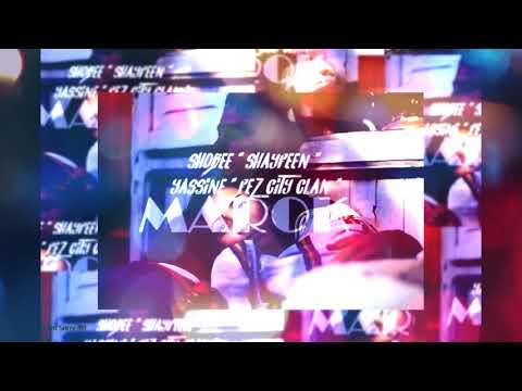 MAROK - SHOBEE (SHAYFEEN) ft YASSINE (FEZ CITY CLAN)