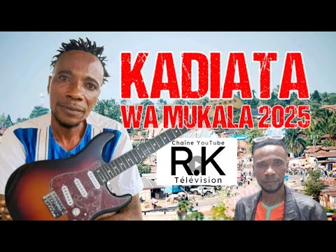 KADIATA WA MUKALA  2025