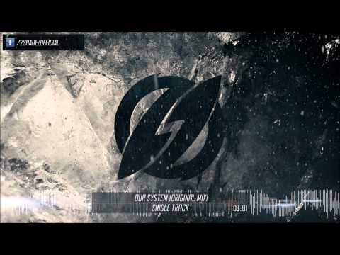 2Shadez - Our System (Original Mix)
