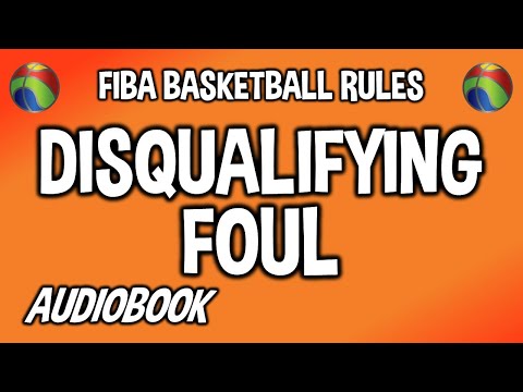 FIBA Rules - Article 38 - DISQUALIFYING FOUL | Rule 6 #audiobook