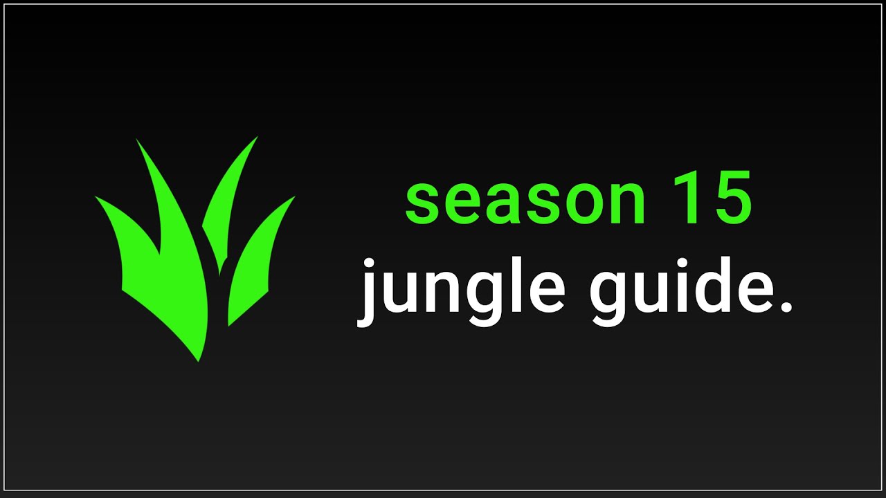 Season 15 COMPLETE Jungle Guide - FREE Challenger Jungling Course - League of Legends