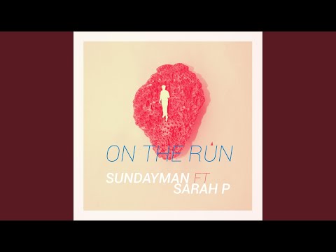 On the run (feat. Sarah P)