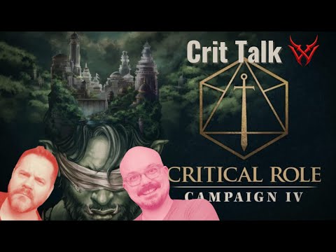 Crit Talk: Critical Role C4 E10 - Blood for Blood