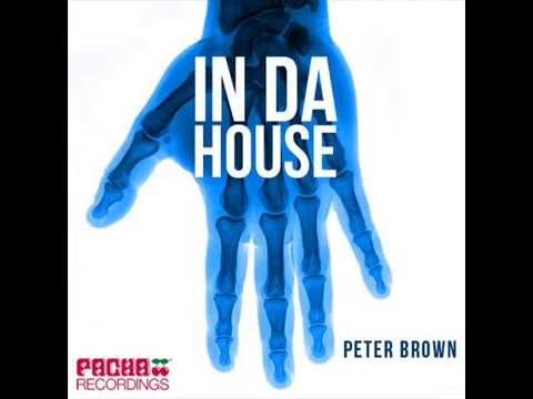 Peter Brown - In Da House (Dolly Rockers) [Pacha Recordings]