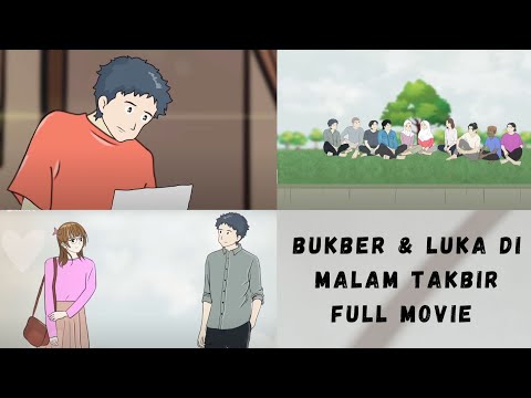 BUKBER & LUKA DI MALAM TAKBIR FULL MOVIE - Ramadhan Edition - School Animation