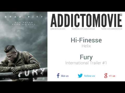 Fury - International Trailer #1 Music #2 (Hi-Finesse - Helix)