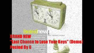 Brand New - Last Chance to Lose Your Keys (Demo)