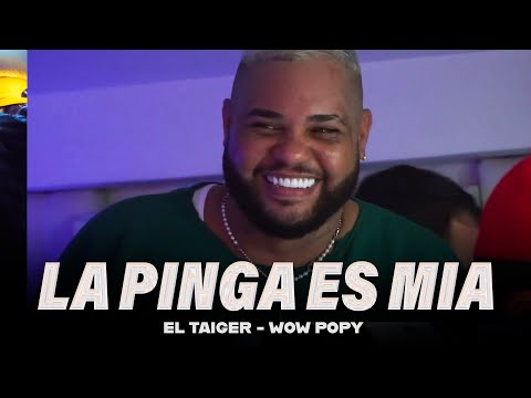 🎬 El Taiger x Wow Popy x Dj Unic - La Pinga es Mia (Video Oficial) Rembow Cubaton 2022