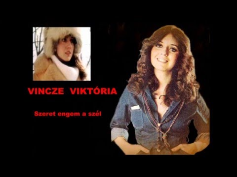 VINCZE VIKTÓRIA - Szeret engem a szél (1972)