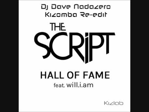 The Script ft. Will I Am - Hall of Fame (Dj Dave Nadazero) Kizomba re-edit