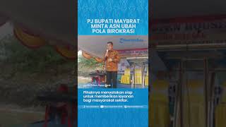 Demi Berikan Layanan Terbaik Bagi Masyarakat, Pj Bupati Maybrat Minta ASN Ubah Pola Birokrasi