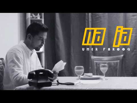 Umer Farooq - Na Ja (Official Music Video)