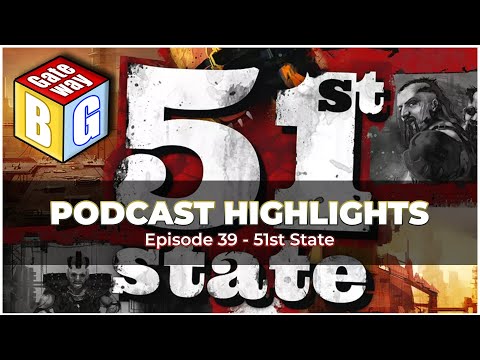 51st State - PODCAST HIGHLIGHTS | BG Gateway