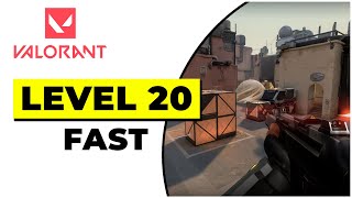 How To Get To Level 20 Fast Valorant (2024)