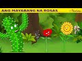 Ang Mayabang Na Rosas & Ang Malaking Lobo At Ang Matalinong Kalabaw | Filipino Fairy Tales