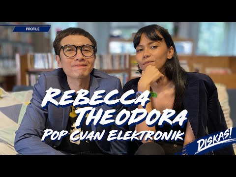 DISKAS EPISODE 68 : REBECCA THEODORA - POP CUAN ELEKTRONIK