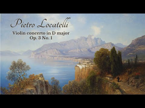Locatelli: Violin Concerto In D Major Op. 3 No. 1