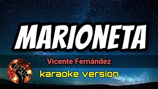 Marioneta - Vicente Fernández (karaoke version)