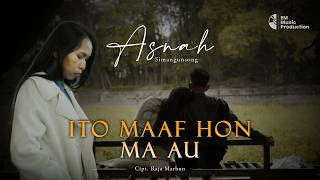 Download lagu NYESEL SETELAH KEHILANGAN 😭 | Asnah Simangunsong – Ito Maaf Hon Ma Au mp3