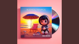 Buenos Tiempos Lyrics English Translation