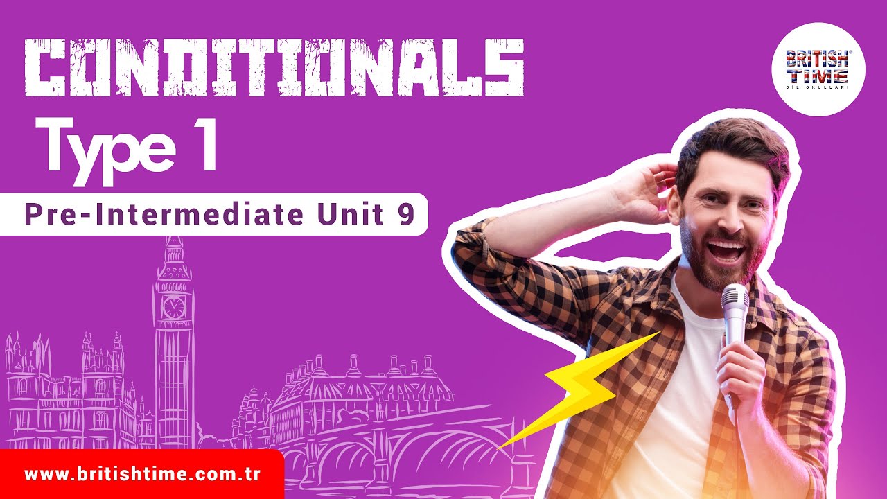 Conditionals Type 1 / Pre-Intermediate Unit 9