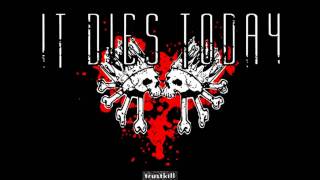 It Dies Today - Pee Wee..Listen To Reason NEW Song 2011