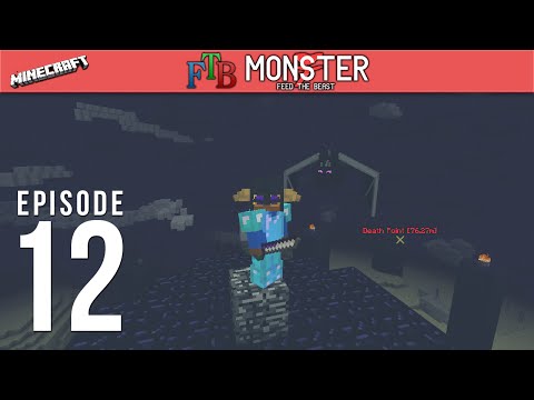 FTB Monster - Episode 12: Ender Party!