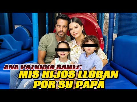 Through tears, Ana Patricia Gámez confesses: her children are asking her to return to their father
