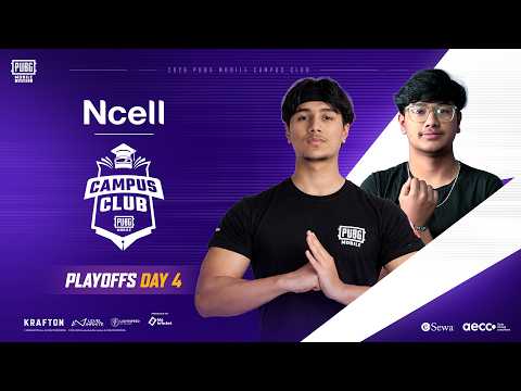 [NP] PUBG MOBILE CAMPUS CLUB NEPAL 2026 – PLAYOFFS DAY 4 | The Final Push