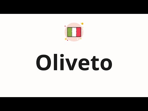 How to pronounce Oliveto