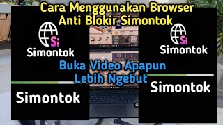 simontok anti-blocking browser !! how to use simontok browser.,