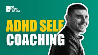 ADHD Self Coaching: Overcoming Decision Paralysis and Procrastination