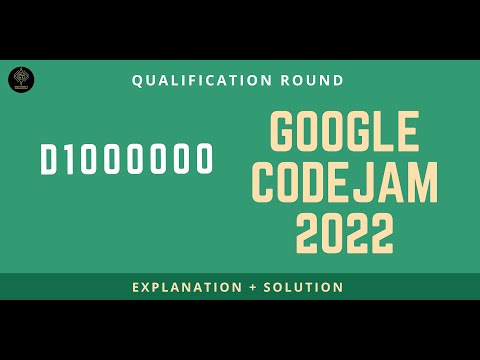 D1000000 (Explanation + Solution)  || Google Code jam Qualification Round 2022 || Codeyantra