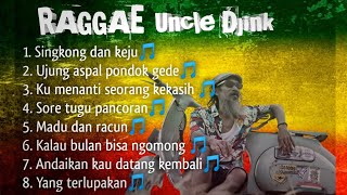 Download lagu RAGGAE UNCLE DJINK Terbaik |FULL ALBUM | Lagu raggae || Temennya ngopi ||| Singkong dan keju mp3