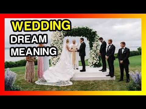 What is the dream meaning of a wedding?